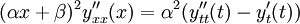 
~\ (\alpha x + \beta )^2 y_{xx}''(x)=\alpha^2 (y_{tt}''(t)- y_t'(t))
