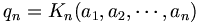 q_n = K_n(a_1, a_2, \cdots, a_n)