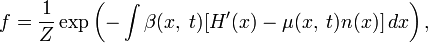 f=\frac{1}{Z}\exp\left(-\int\beta(x,\;t)[H'(x)-\mu(x,\;t)n(x)]\,dx\right),