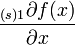 \frac{{}_{(s)1}\partial f(x)}{\partial x}