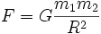 F=G\frac{m_1 m_2}{R^2}