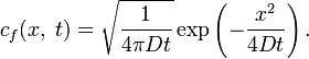 c_f(x,\;t)=\sqrt{\frac{1}{4\pi Dt}}\exp\left(-\frac{x^2}{4Dt}\right).