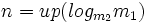 n=up(log_{m_2}m_1)