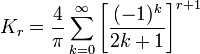 K_r = \frac 4\pi\sum_{k=0}^{\infty}\left[\frac{(-1)^k}{2k+1}\right]^{r+1}