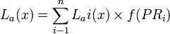 L_a(x)=\sum_{i-1}^n L_ai(x)\times f(PR_i)