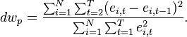 dw_{p}=\frac{\sum_{i=1}^N \sum_{t=2}^T (e_{i,t} - e_{i,t-1})^2}  {\sum_{i=1}^N \sum_{t=1}^T e_{i,t}^2}.