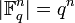 |\mathbb{F}_q^n|=q^n