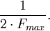 \frac{1}{2 \cdot F_{max}}.