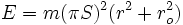 E = m(\pi S)^2(r^2+r_o^2)
