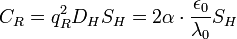 C_R = q_R^2 D_H S_H = 2\alpha \cdot \frac{\epsilon_0}{\lambda_0}S_H \ 