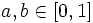 </p>
<p>a, b \in [0, 1]» width=»» height=»» />. Возможны и другие варианты. Как правило, стараются сохранить совместимость с булевой алгеброй для значений операндов <img decoding=