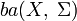 ba(X,\;\Sigma)
