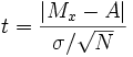 t = \frac{|M_x - A|}{\sigma / \sqrt{N}}