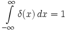 \ \int\limits_{-\infty}^{\infty} \delta(x)\, dx = 1