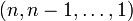 (n,n-1,\dots,1)