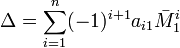 \Delta=\sum_{i=1}^n (-1)^{i+1} a_{i1}\bar M_1^i
