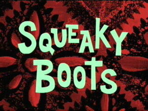 Изображение: Squeaky Boots title.jpg