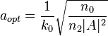 ~a_{opt}=\frac{1}{k_0}\sqrt{\frac{n_0}{n_2 |A|^2}}