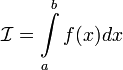 \mathcal{I}=\int\limits_{a}^{b} f(x)dx