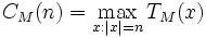 C_M (n) = \max\limits_{x: |x| = n} T_M (x)
