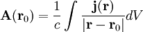\mathbf A(\mathbf r_0) = \frac{1}{c} \int \frac{\mathbf j(\mathbf r)}{|\mathbf r - \mathbf r_0|} dV