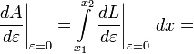 \left.\frac{dA}{d\varepsilon}\right|_{\varepsilon=0}=\int\limits_{x_1}^{x_2} \left.\frac{dL}{d\varepsilon}\right|_{\varepsilon=0}\,dx=