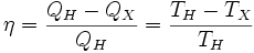 \,\!\eta = \frac{Q_H-Q_X}{Q_H} = \frac{T_H-T_X}{T_H}