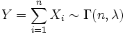 Y = \sum\limits_{i=1}^n X_i \sim \Gamma(n, \lambda)