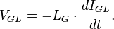 V_{GL} = -L_G\cdot \frac{d I_{GL}}{d t}. \ 