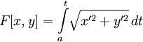F[x,y]= \int\limits_a^t\limits\!\sqrt { x'^2 + y'^2 }\, dt