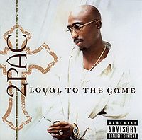 Обложка альбома «Loyal to the Game» (Тупака Шакура, 2004)