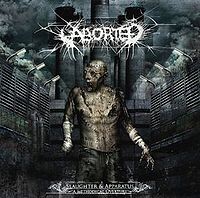Обложка альбома «Slaughter & Apparatus: A Methodical Overture» (Aborted, 2007)