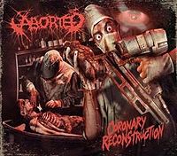 Обложка альбома «Coronary Reconstruction» (Aborted, 2010)