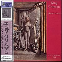 Обложка альбома «Absent Lovers: Live in Montreal» (King Crimson, 1998)