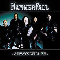 Обложка альбома «Always Will Be» (HammerFall, 2000)