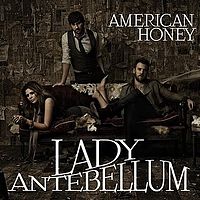 Обложка сингла «American Honey» (Lady Antebellum, 2010)