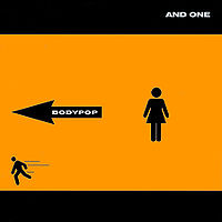 Обложка альбома «Bodypop» (And One, 2006)