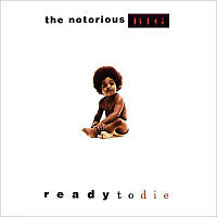 Обложка альбома «Ready to Die» (Notorious B.I.G., 1994)