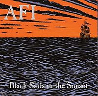 Обложка альбома «Black Sails in the Sunset» (AFI, 1999)