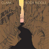Обложка альбома «Body Riddle» (Крис Кларк, 2006)