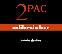 Обложка сингла «California Love» (Тупака Шакура, 1995)