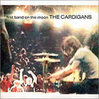 Обложка альбома «First Band on the Moon» (The Cardigans, 1996)