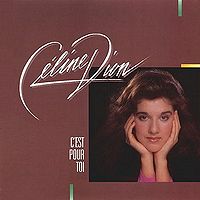 Обложка альбома «C’est pour toi» (Селин Дион, 1985)