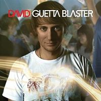Обложка альбома «Guetta Blaster» (Дэвида Гетта, 2004)