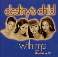 Обложка сингла «With Me» (Destiny's Child, (1998r.))