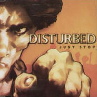 Обложка сингла «Just Stop» (Disturbed, 2006)