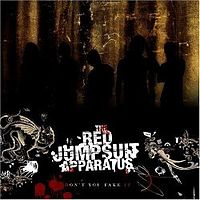 Обложка альбома «Don't You Fake It» (The Red Jumpsuit Apparatus, 2006)