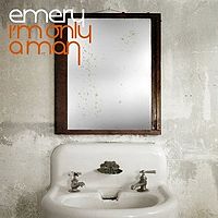 Обложка альбома «I'm Only a Man» (Emery, 2007)