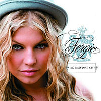Обложка сингла «Big Girls Don't Cry» (Fergie, 2007)