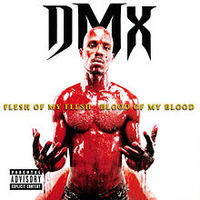 Обложка альбома «Flesh of My Flesh, Blood of My Blood» (DMX, 1998)